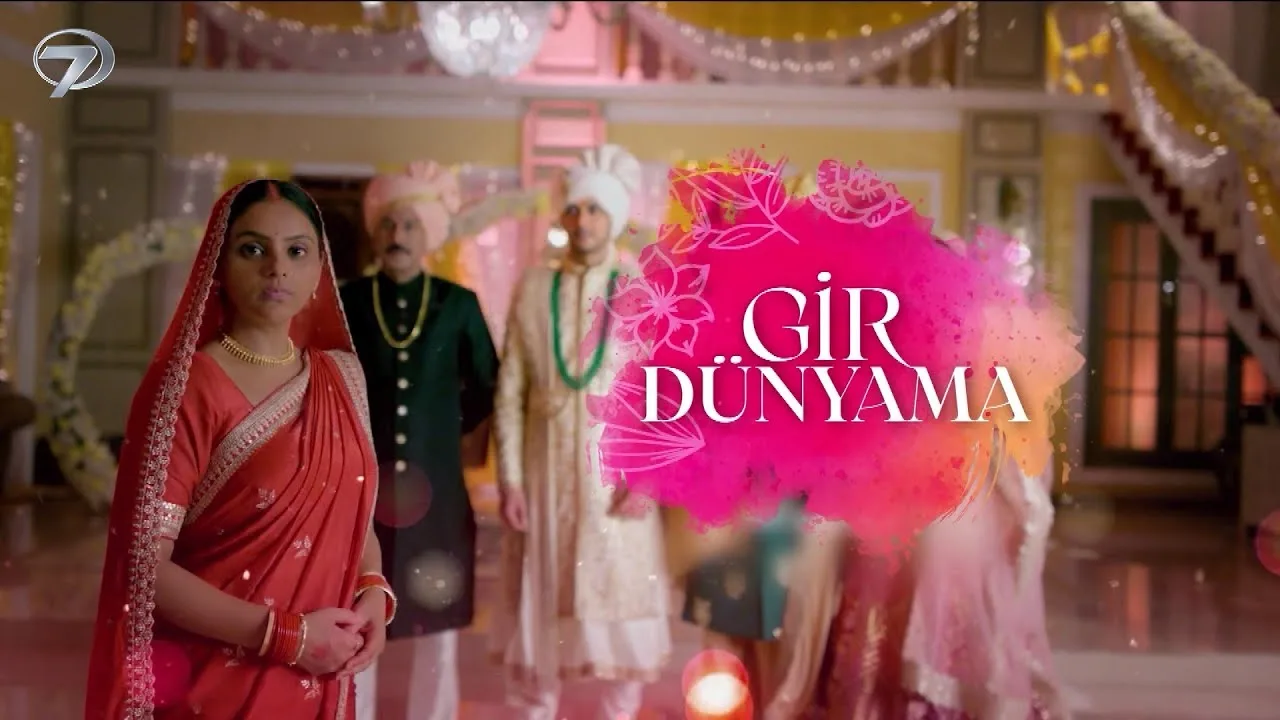 Gir Dünyama Kanal 7’de Başlıyor: Güzelliğin Kalpten Geldiği Duygusal Bir Aşk Hikayesi